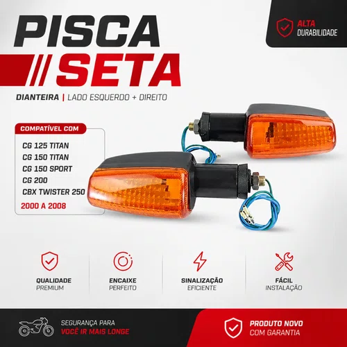 Pisca Seta Cg 125 Titan 150 2000 A 2008 Cbx Twister 250 c/ Coxim