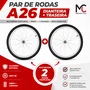 Kit Roda Dianteira e Traseira A26 Alumínio Natural Pneu+Câmara