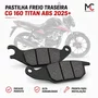 Pastilha Freio Traseira Pandão CG 160 Titan ABS 2025 +