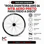 Roda Dianteira Aro 26 MTB Aero Disco 36 Raios Cubo Ferro
